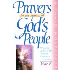 Prayers For The Seasons Of God's People (Year B) by B David Hostetter